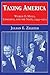 Taxing America: Wilbur D. Mills, Congress, and the State, 1945-1975