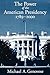 The Power of the American Presidency by Michael A. Genovese