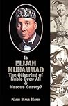 Is Elijah Muhammad The Offspring Of Noble Drew Ali And Marcus... by Nasir Hakim Is Elijah Muhammad The Offspring Of Noble Drew Ali And Marcus... by Nasir Hakim