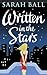 Written in the Stars by Sarah Ball