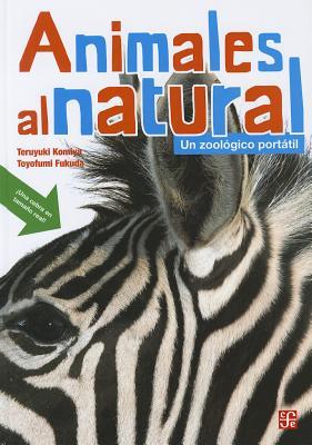 Animales al natural. Un zoológico portátil (Spanish Edition)