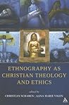 Ethnography as Christian Theology and Ethics