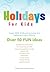 Holidays for Kids by Charles Pascalar