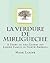 La Verdure de Mirligueche by Mark Labine