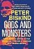 Gods and Monsters by Peter Biskind