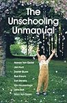 The Unschooling Unmanual