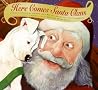 Here Comes Santa Claus Here Comes Santa Claus