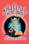 Shalara's Secret Quest Shalara's Secret Quest