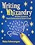 Writing Whizardry by Maity Schrecengost