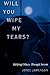 Will You Wipe My Tears by Joyce Jamerson