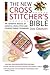 The New Cross Stitcher's Bible by Jane Greenoff