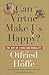 Can Virtue Make Us Happy?: The Art of Living and Morality