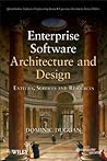 Enterprise Software Architecture and Design: Entities, Services, and Resources (Quantitative Software Engineering Series)