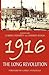 1916: The Long Revolution