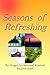 Seasons of Refreshing: The Hunger for Spiritual Renewal