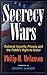 Secrecy Wars: National Secu...
