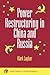 Power Restructuring In China And Russia (Social Change in Global Perspective)