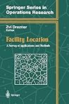 Facility Location: A Survey of Applications and Methods (Springer Series in Operations Research and Financial Engineering)