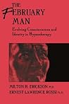 The February Man: Evolving Consciousness And Identity In Hypnotherapy
