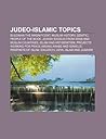 Judeo-Islamic Topics: Suleiman the Magnificent, Muslim History, Semitic, People of the Book, Jewish Exodus from Arab and Muslim Countries