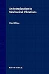 An Introduction to Mechanical Vibrations An Introduction to Mechanical Vibrations