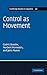 Control as Movement (Cambridge Studies in Linguistics, Series Number 126)