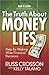 The Truth About Money Lies: Help for Making Wise Financial Decisions