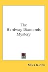 The Hardway Diamonds Mystery by Miles Burton