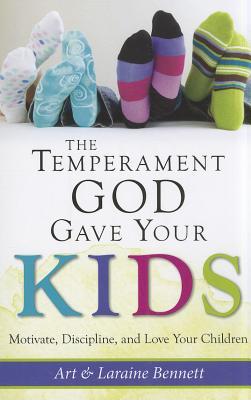 The Temperament God Gave Your Kids: Motivate, Discipline, and Love Your Children (Paperback)