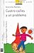 Cuatro calles y un problema by Graciela Montes
