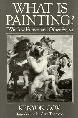 What Is Painting?: "Winslow Homer" and Other Essays (Classical America Series in Art and Architecture)