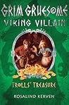 Trolls' Treasure (Grim Gruesome Viking Villain) Trolls' Treasure (Grim Gruesome Viking Villain)