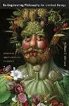 Re-Engineering Philosophy for Limited Beings by William C. Wimsatt