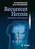 Recurrent Hernia: Prevention and Treatment