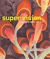 Super Vision: A New View of Nature