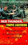 Red Thunder Tropic Lightning: The World of a Combat Division in Vietnam