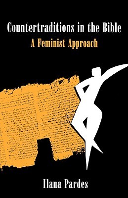 Countertraditions in the Bible: A Feminist Approach (Paperback)
