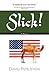 Slick! by David Perlstein