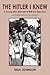 The Hitler I Knew by Thea Johnson