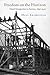 Freedom on the Horizon: Dutch Immigration to America, 1840-1940 (The Historical Series of the Reformed Church in America (HSRCA))