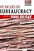 The Values of Bureaucracy