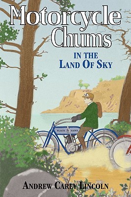 Motorcycle Chums in the Land of the Sky (Paperback)