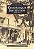 Chautauqua Institution: 1874-1974 (Images of America: New York)