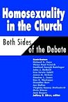 Homosexuality in the Church: Both Sides of the Debate (Movements) Homosexuality in the Church: Both Sides of the Debate (Movements)