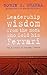 Leadership Wisdom from the Monk Who Sold His Ferrari by Robin Sharma