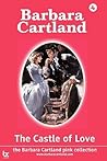 The Castle of Love by Barbara Cartland