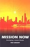 Mission Now: Developing a Mission Lifestyle