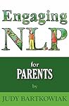 Engaging NLP for Parents by Judy Bartkowiak