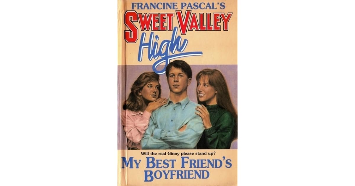 My Best Friend's Boyfriend by Francine Pascal