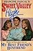 My Best Friend's Boyfriend (Sweet Valley High, #87)